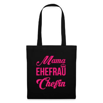 Mama Ehefrau Chefin Muttertag Mutter Geschenk - Stoffbeutel - Schwarz - Vorne