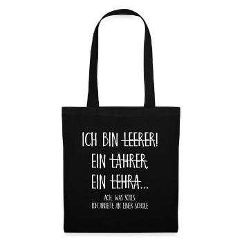 Ich bin ein Lehrer ich arbeite an einer Schule - Stoffbeutel - Schwarz - Vorne