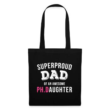 Super-père papa de génial phd fille cadeau - Sac en tissu - noir - Devant