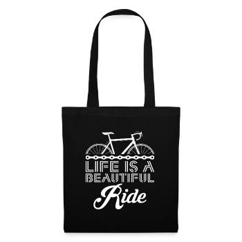 Life is a Beautiful Ride Fahrrad Geschenk - Stoffbeutel - Schwarz - Vorne