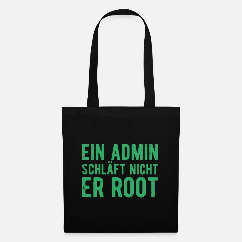 Ein Admin schläft nicht er Root Sysadmin Geschenk - Stoffbeutel - Schwarz