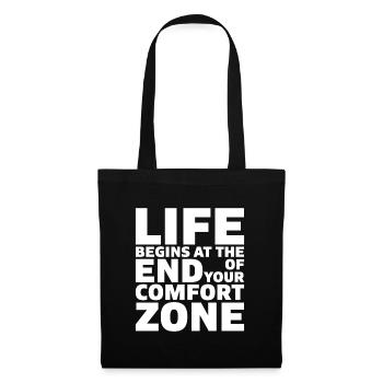 Life begins at the End of your Comfort Zone - Stoffbeutel - Schwarz - Vorne