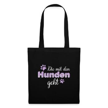 Die mit den Hunden geht Hundebesitzer dog Geschenk - Stoffbeutel - Schwarz - Vorne
