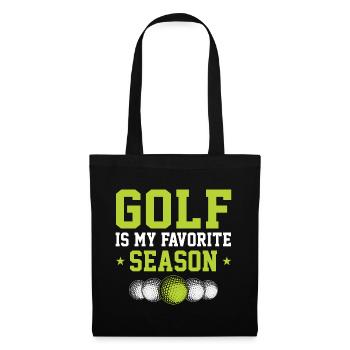 Golf Is My Favorite Season Golf Player Golfing Gol - Stoffbeutel - Schwarz - Vorne