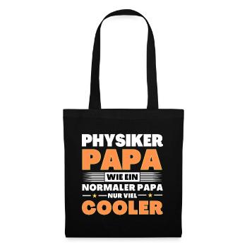 Physiker Papa wie ein normaler nur viel cooler - Stoffbeutel - Schwarz - Vorne