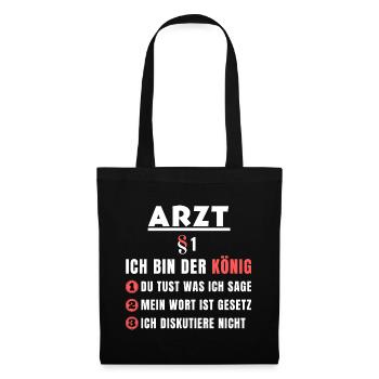 Arzt Geschenk - Ich bin der König - Stoffbeutel - Schwarz - Vorne