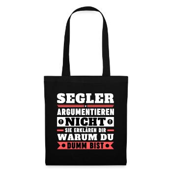 Segler argumentieren nicht - Stoffbeutel - Schwarz - Vorne