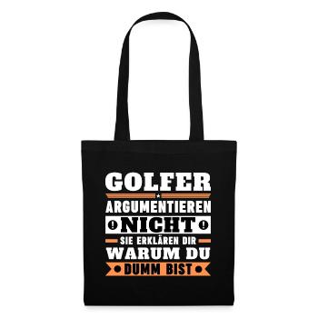 Golfers don't argue - Tote Bag - black - Front