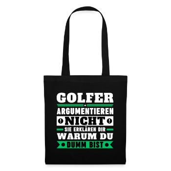 Golfers don't argue - Tote Bag - black - Front
