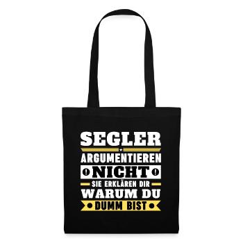 Segler argumentieren nicht - Stoffbeutel - Schwarz - Vorne