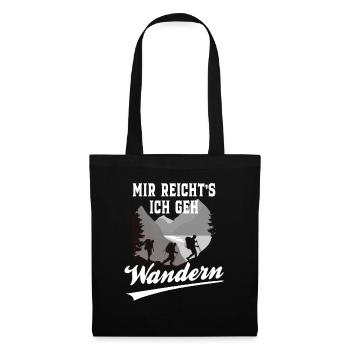 Mir reicht's ich geh Wandern - Stoffbeutel - Schwarz - Vorne