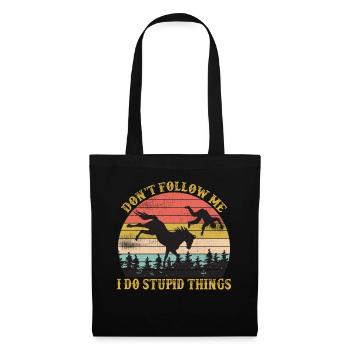 Ne me suivez pas, je fais des choses stupides Équitation - Sac en tissu - noir - Devant