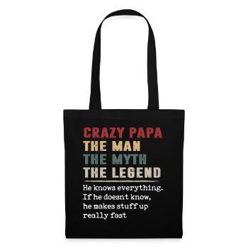 Crazy Papa The Man The Myth The Legend T Shirt - Sac en tissu - noir - Devant