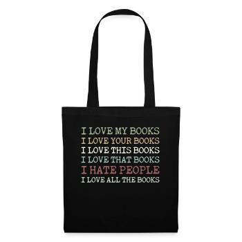 I Love My Books Your Books This Books That Books - Stoffbeutel - Schwarz - Vorne