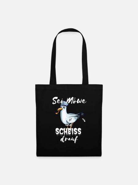 Sei Möwe und Scheiß drauf Spruch Meer Norddeutsch - Stoffbeutel - Schwarz