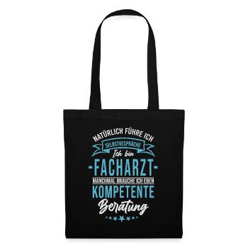 Lustiger Spruch Facharzt Arzt - Stoffbeutel - Schwarz - Vorne