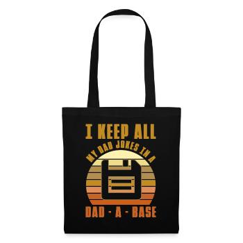 I Keep All My Dad Jokes In A Dad-A Base - Tote Bag - black - Front