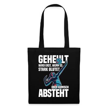 Geheult wird erst wenn es stark blutet Volleyball - Stoffbeutel - Schwarz - Vorne