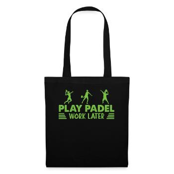 Play Padel Work Later Padel Tennis - Tote Bag - black - Front