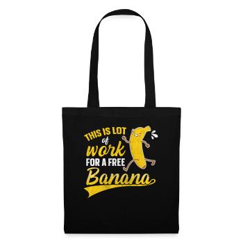 Lot Of Work For Free Banana Marathon Runners - Tote Bag - black - Front