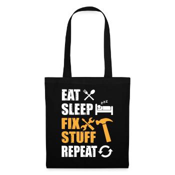 Eat Sleep Fix Stuff Repeat - Stoffbeutel - Schwarz - Vorne