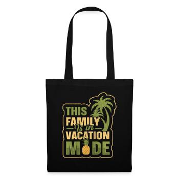 This Family Is In Vacay Mode Family Vacation - Stoffbeutel - Schwarz - Vorne