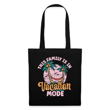 This Family Is In Vacay Mode Family Vacation - Stoffbeutel - Schwarz - Vorne