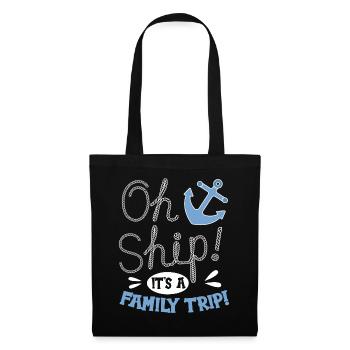 Oh Ship! It's A Family Trip | Family Cruise - Tote Bag - black - Front