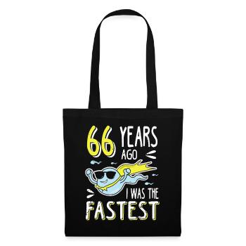 66 Years Ago I Was The Fastest 66. Geburtstag - Stoffbeutel - Schwarz - Vorne
