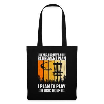 Yes, I Do Have A Retirement Plan Disc Golf - Tote Bag - black - Front