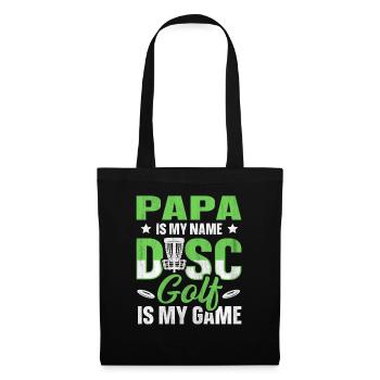 Papa Is My Name Disc Golf Is My Game für Papa - Stoffbeutel - Schwarz - Vorne