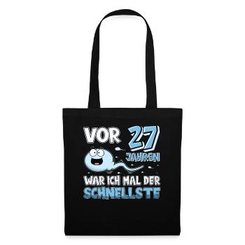Vor 27 Jahren war ich der schnellste lustiges - Stoffbeutel - Schwarz - Vorne
