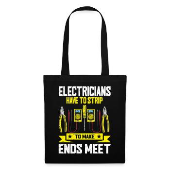 Electricians Strip To Make Ends Meet Elektriker - Tote Bag - black - Front