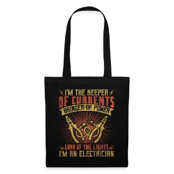 Im The Keeper Of Current Elektriker - Stoffbeutel - Schwarz - Vorne