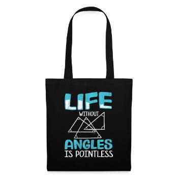 Live without Angles is Pointless Math Teacher - Tote Bag - black - Front