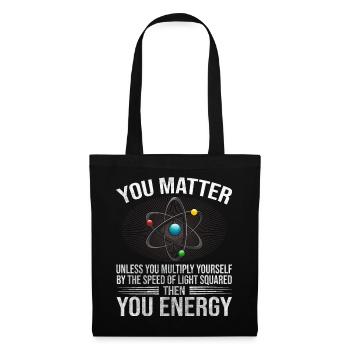 You Matter Unless You Multiply Yourself Science - Tote Bag - black - Front