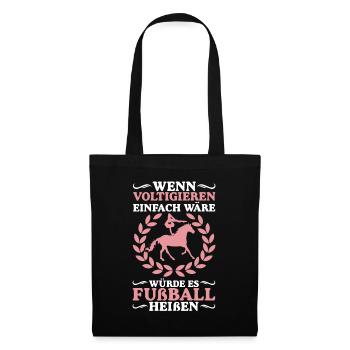 Voltigieren Pferd Reiten Mädchen Pferde Spruch - Stoffbeutel - Schwarz - Vorne