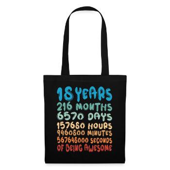18 Years Months Days Being Awesome 18. Geburtstag - Stoffbeutel - Schwarz - Vorne