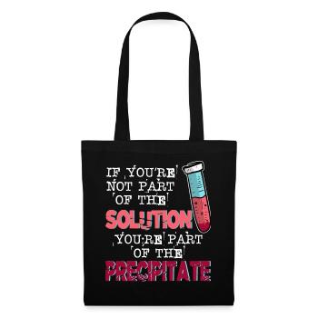 If You Are Not Part Of The Solution Lustige Lehrer - Stoffbeutel - Schwarz - Vorne