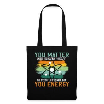 You Matter Unless You Multiply Yourself Science - Tote Bag - black - Front
