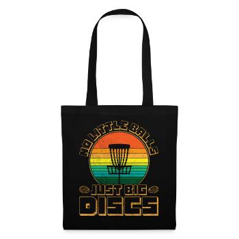 No Little Balls Just Big Discs Fun Disc Golf - Tote Bag - black - Front