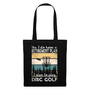 Yes, I Do Have A Retirement Plan Disc Golf - Tote Bag - black - Front