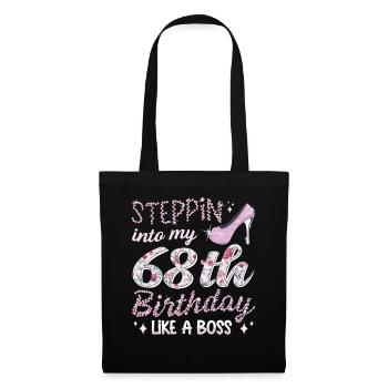 Steppin Into My 68th Birthday 68. Geburtstags - Tote Bag - black - Front