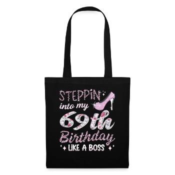 Steppin Into My 69th Birthday 69. Geburtstags - Tote Bag - black - Front