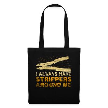 I Always Have Strippers Around Me Electrician - Tote Bag - black - Front