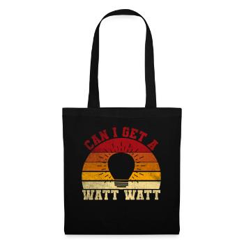 Puis-je obtenir un cadeau d’électricien drôle Watt Watt - Sac en tissu - noir - Devant