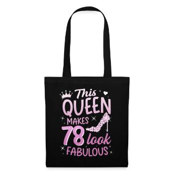 This Queen makes 78 look Fabulous 78th birthday - Tote Bag - black - Front