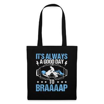 Its Always A Good Day To Braaaap Snowmobiles - Tote Bag - black - Front