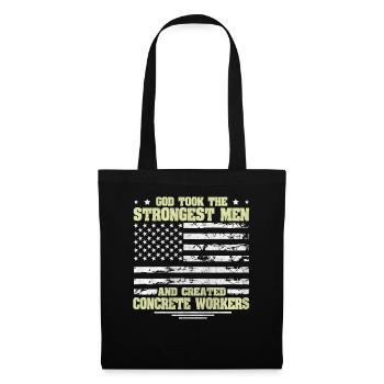 God took Stongest Created Concrete Workers US Flag - Stoffbeutel - Schwarz - Vorne