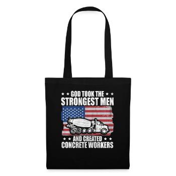 God took Stongest Created Concrete Workers US Flag - Stoffbeutel - Schwarz - Vorne